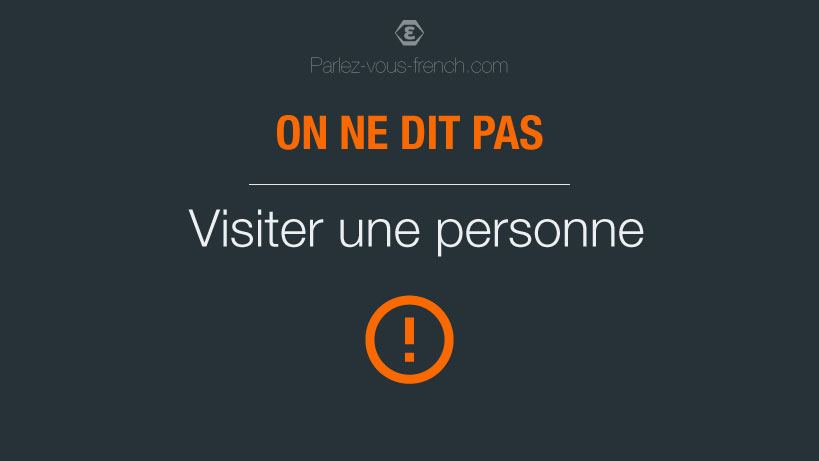 Visiter ou rendre visite : la confusion que font encore de nombreux francophones