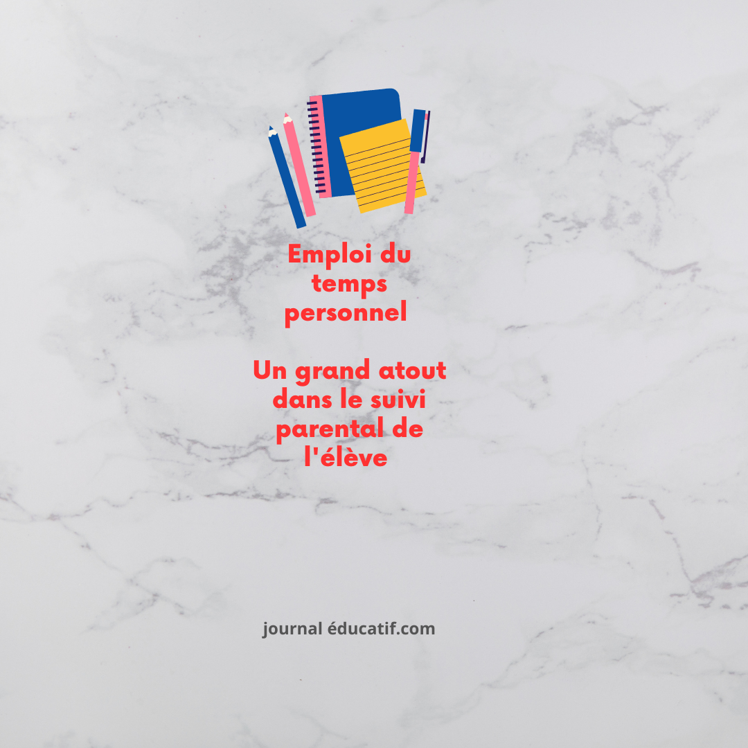 Emploi du temps personnel : l’arme secrète pour la réussite scolaire – Le rôle clé des parents à la 