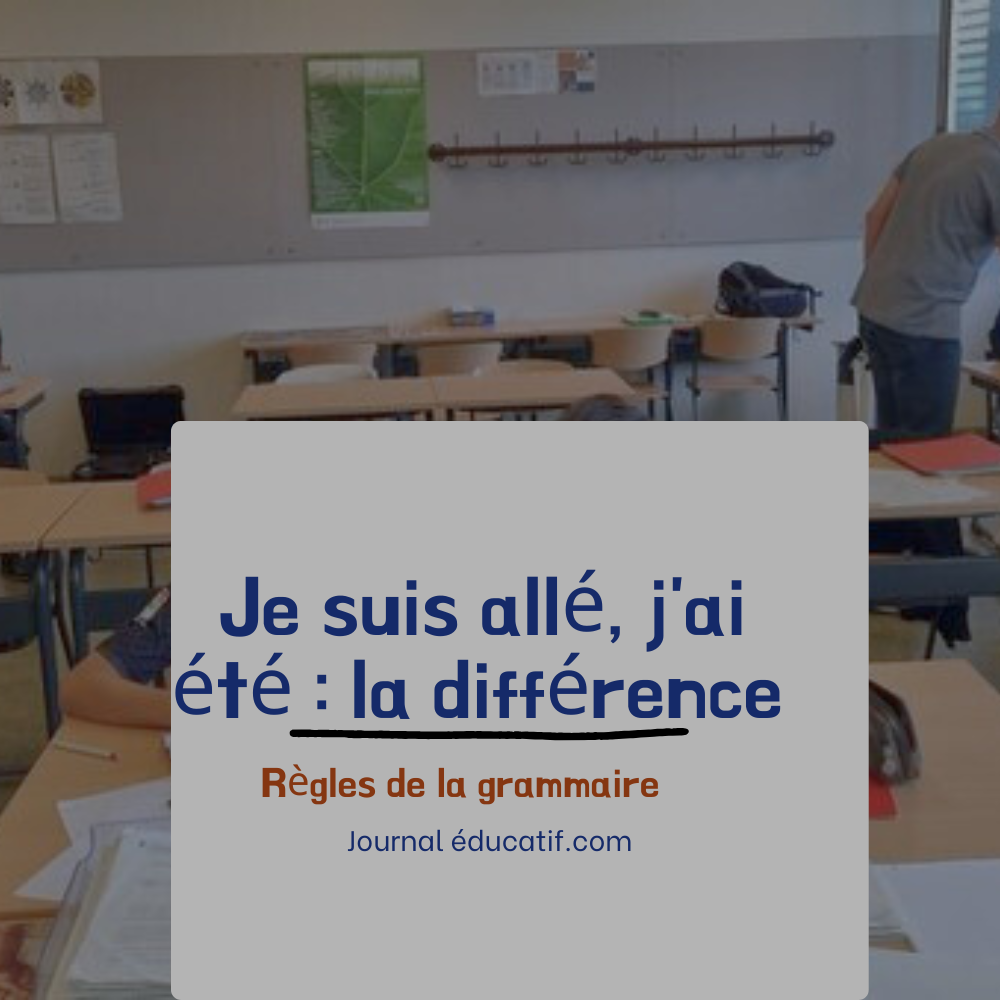 J’ai été » ou « Je suis allé » ? La différence enfin expliquée !
