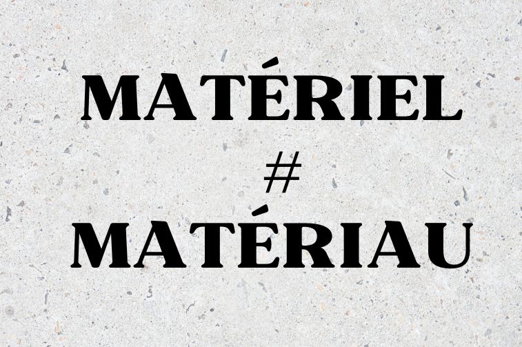 Matériau ou Matériel : comprendre enfin la différence